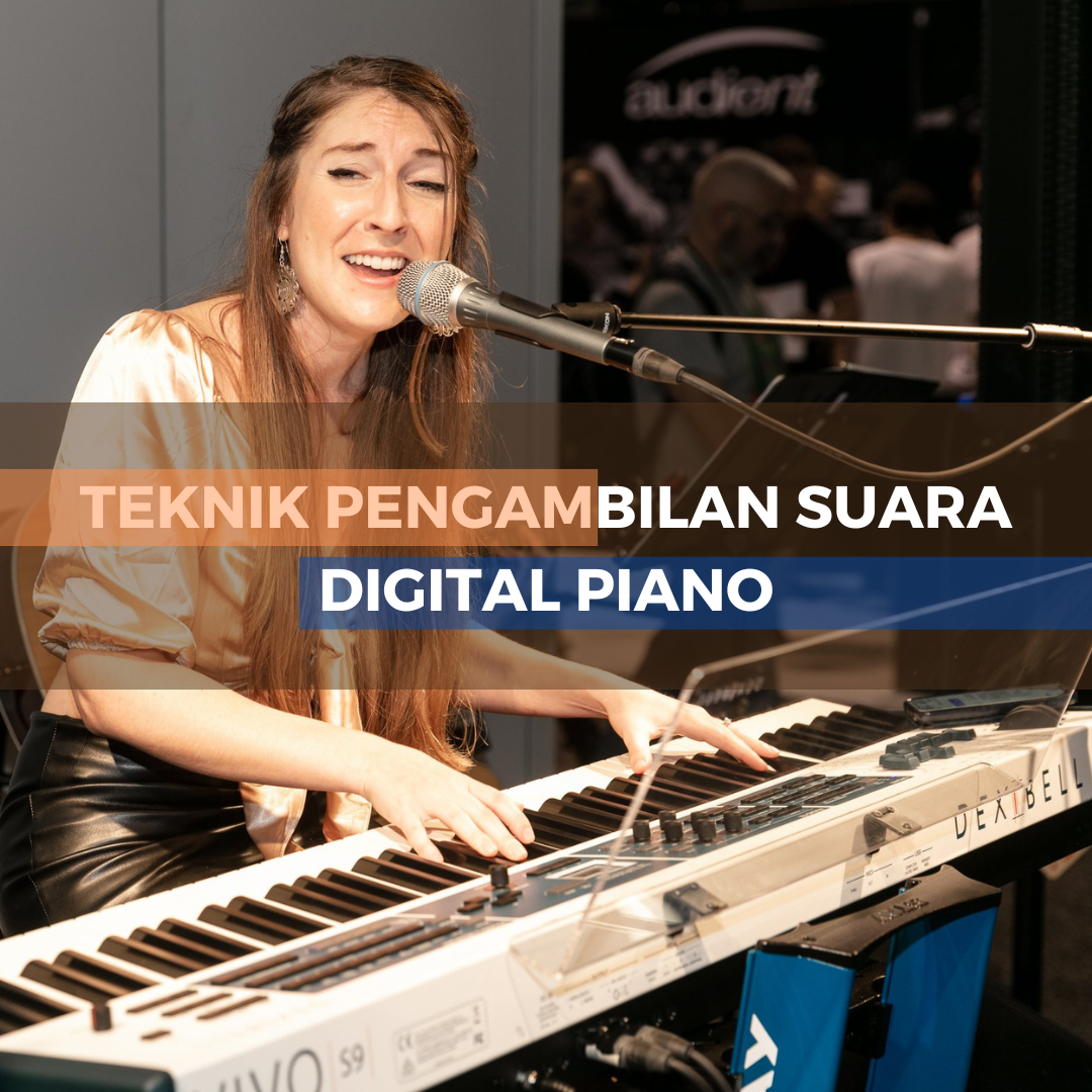 teknik-pengambilan-suara-digital-piano